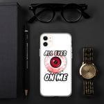 All Eyes On Me iPhone Case