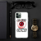 All Eyes On Me iPhone Case