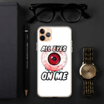 All Eyes On Me iPhone Case