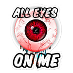 All Eyes On Me Bubble-free stickers