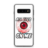 All Eyes On Me Samsung Case