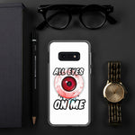 All Eyes On Me Samsung Case