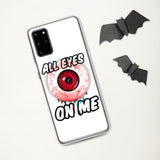 All Eyes On Me Samsung Case