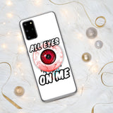 All Eyes On Me Samsung Case