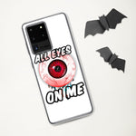 All Eyes On Me Samsung Case