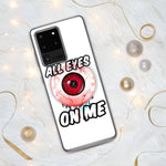 All Eyes On Me Samsung Case