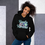 Finally Famous Unisex Hoodie